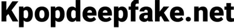 또한 이러한 영상을 컴퓨터로 다운로드하거나 이동 중에 휴대폰으로 즐길 수 있어. . Kpopdeepfake net